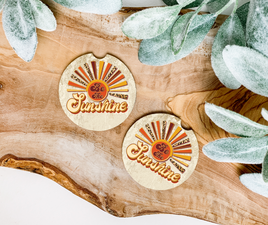 Be the Sunshine Car Coaster