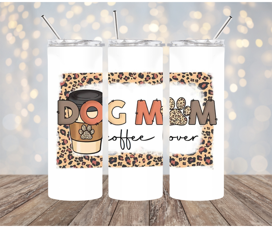 Dog Mom and Coffee Lover Tumbler