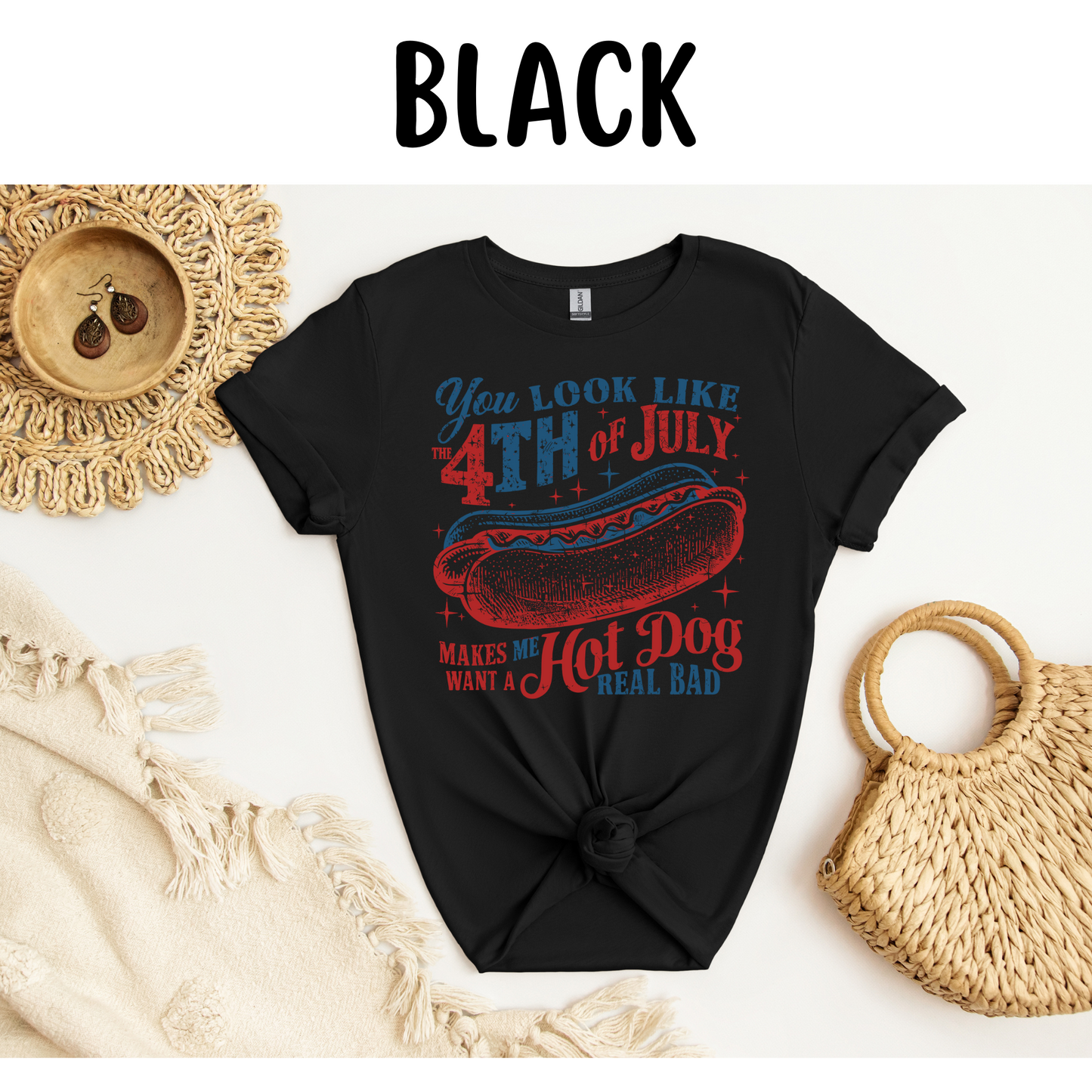 You Look Like The Fourth of July T-Shirt