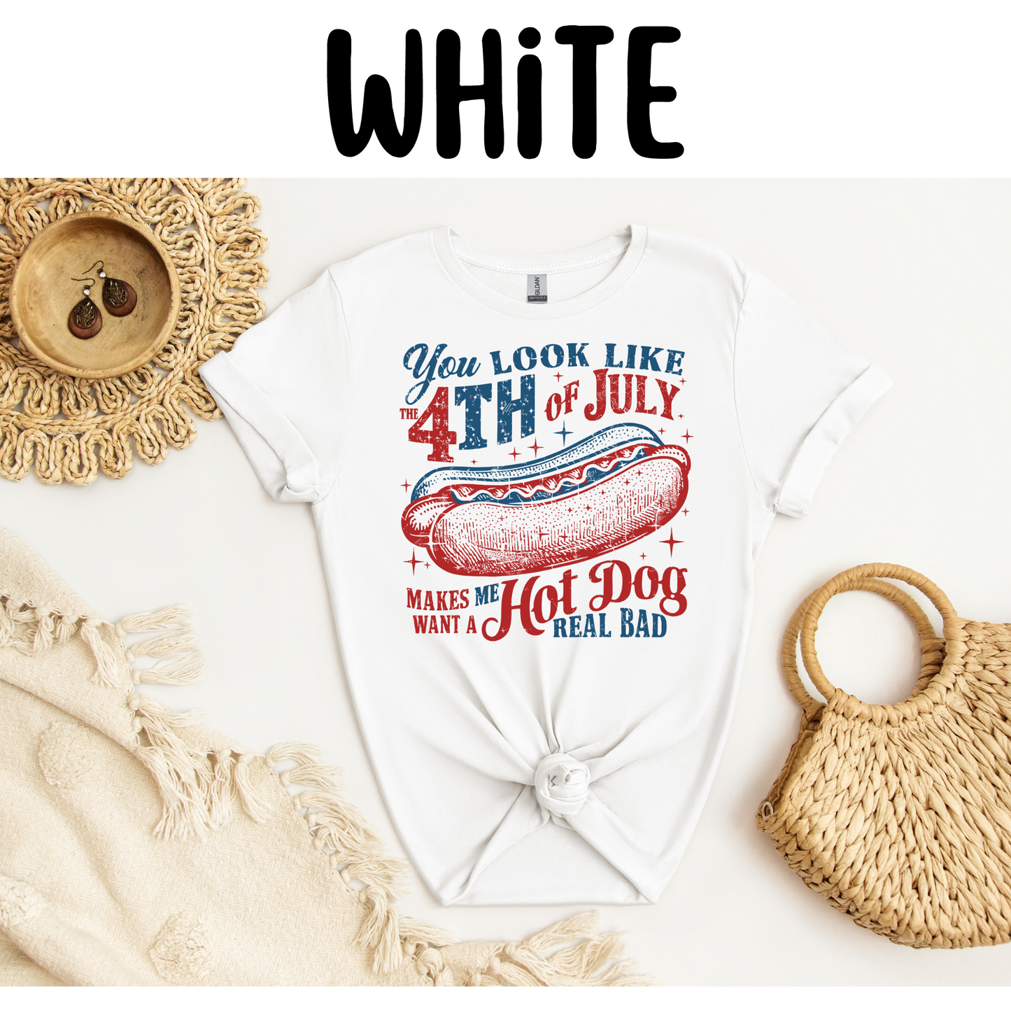 You Look Like The Fourth of July T-Shirt