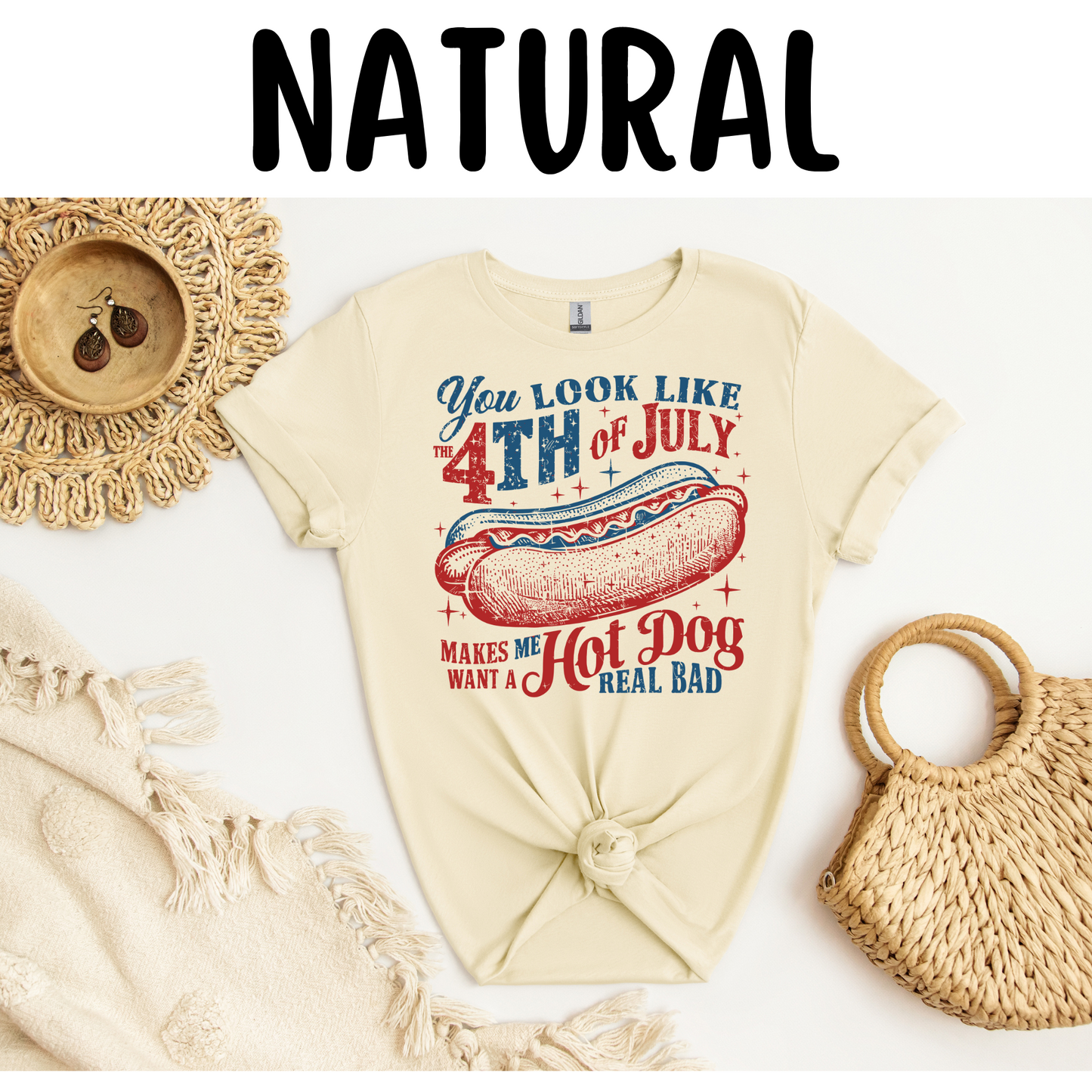 You Look Like The Fourth of July T-Shirt