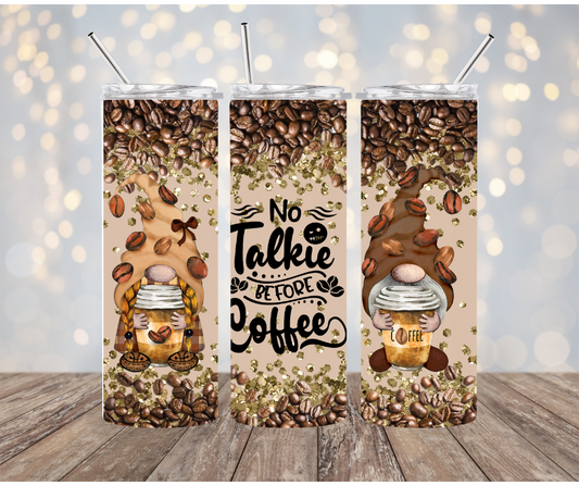 No Talkie before Coffee Tumbler