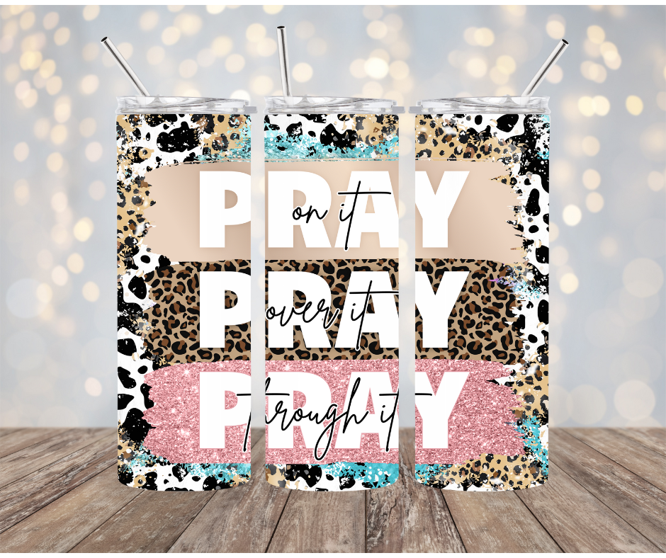 Pray on it Tumbler
