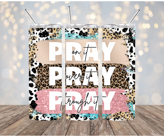 Pray on it Tumbler