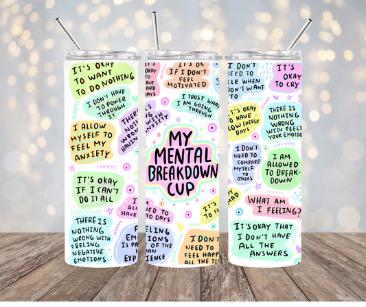Mental Breakdown Tumbler