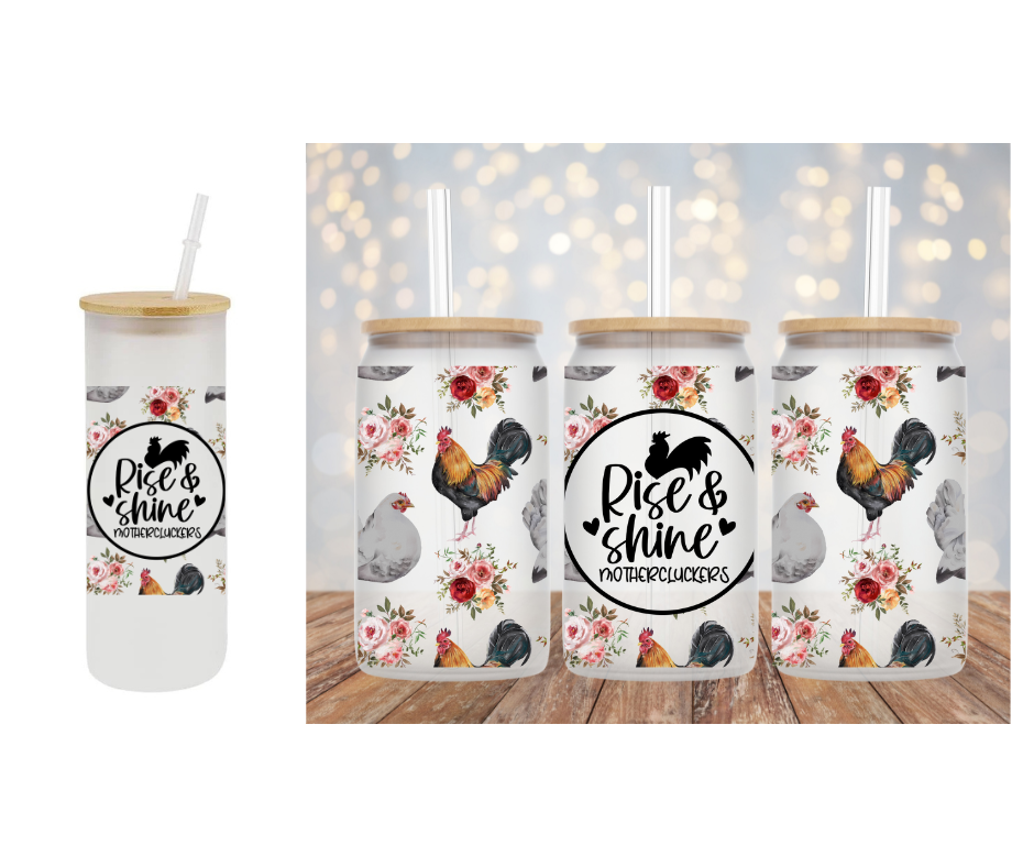 Rise and Shine Mothercluckers Libbey