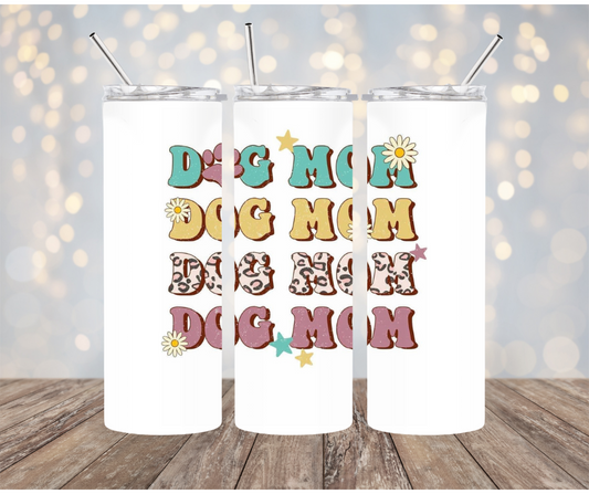 Dog Mom Tumbler